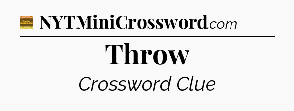 Throw - Eugene Sheffer Crossword