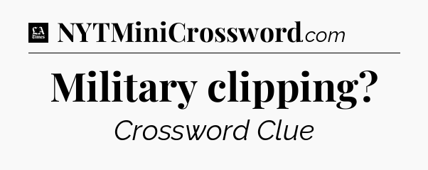 Military clipping - LA Times Crossword