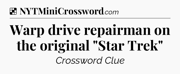 Solution: Warp drive repairman on the original 