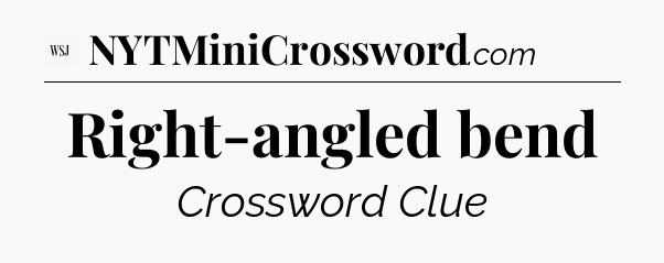 Right-angled bend - WSJ Crossword