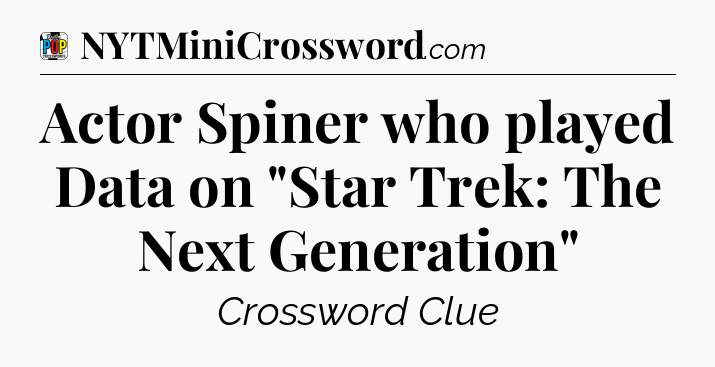 Actor Spiner who played Data on 