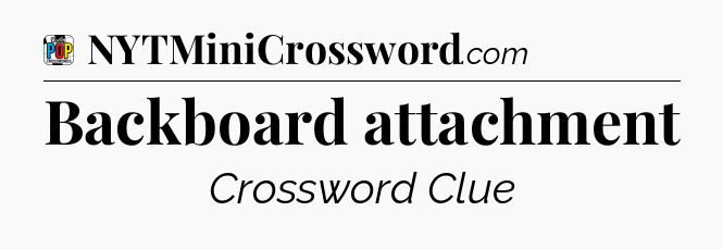 Backboard attachment Crossword Clue