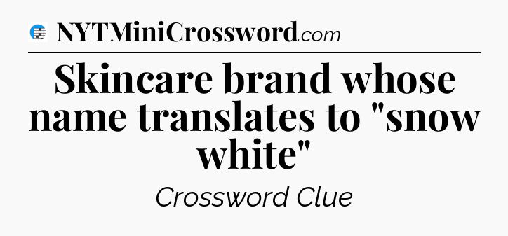 Skincare brand whose name translates to 