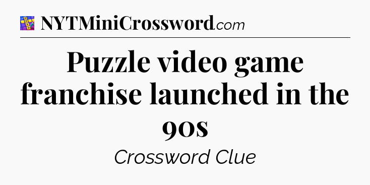 Puzzle video game franchise launched in the 90s Codycross