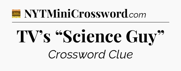 TV’s “Science Guy” - Eugene Sheffer Crossword