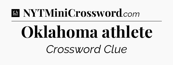Oklahoma athlete - LA Times Crossword