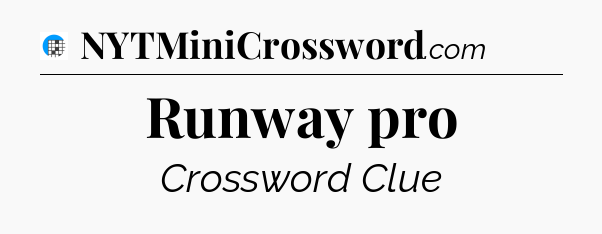Runway pro Crossword Clue