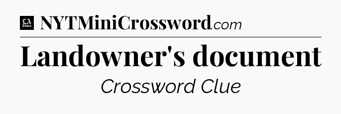 Landowner's document - LA Times Crossword