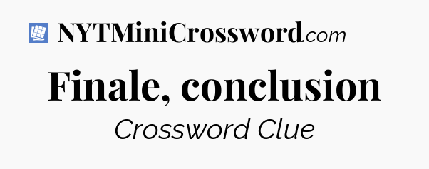 Finale, conclusion Puzzle Page Crossword Clue