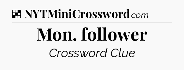 Solution: Mon. follower - NYT Crossword