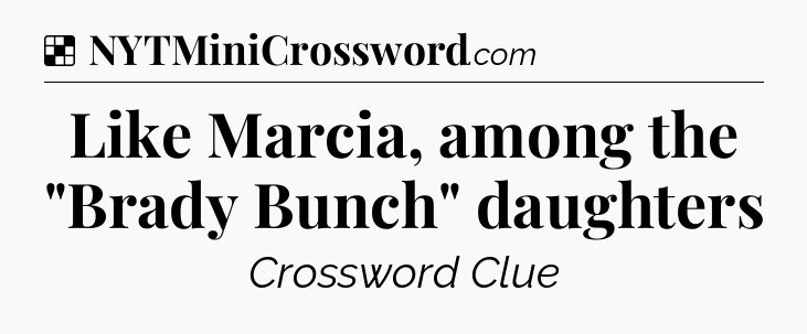 Solution: Like Marcia, among the 