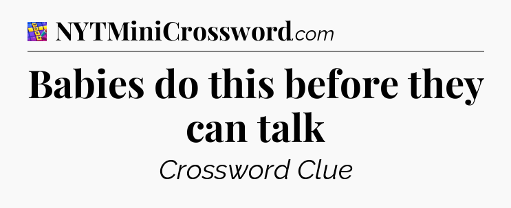 Babies do this before they can talk Codycross