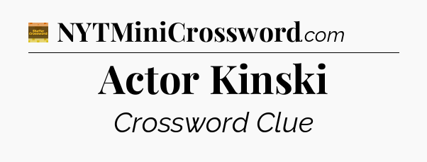 Actor Kinski - Eugene Sheffer Crossword