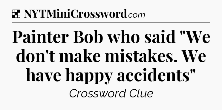 Solution: Painter Bob who said 