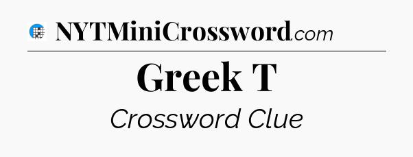 Greek T Crossword Clue