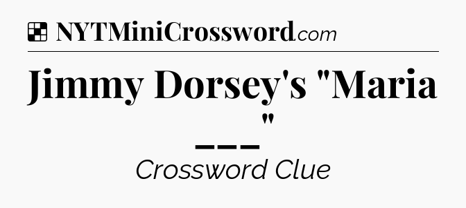 Solution: Jimmy Dorsey's 