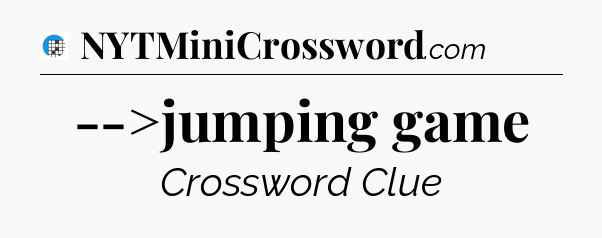 -->jumping game Crossword Clue