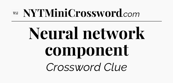 Neural network component - WSJ Crossword