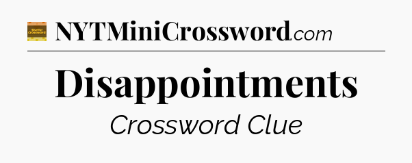 Disappointments - Eugene Sheffer Crossword