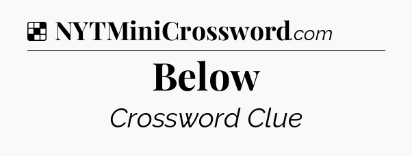 Solution: Below - NYT Crossword