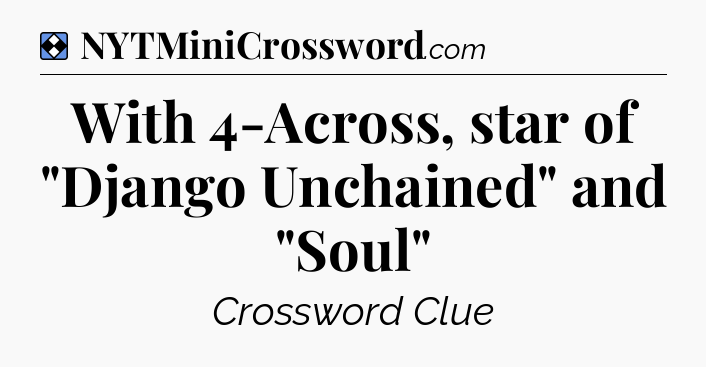 Solution: With 4-Across, star of 