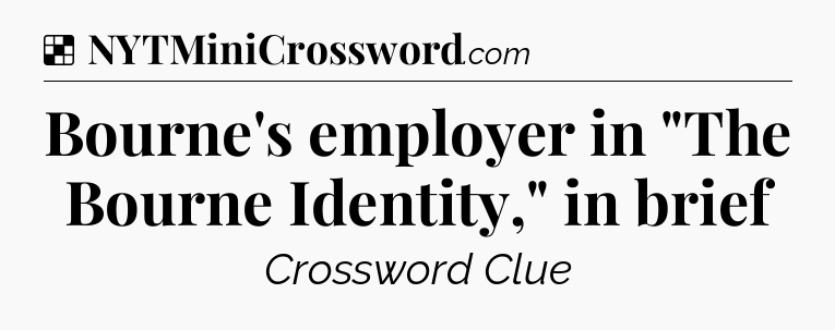 Solution: Bourne's employer in 