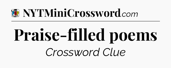 Praise-filled poems Crossword Clue