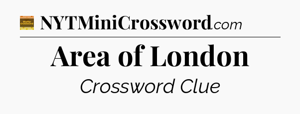 Area of London - Eugene Sheffer Crossword