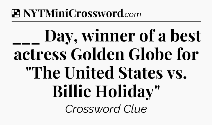 Solution: ___ Day, winner of a best actress Golden Globe for 