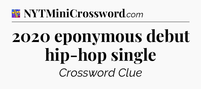 2020 eponymous debut hip-hop single Codycross