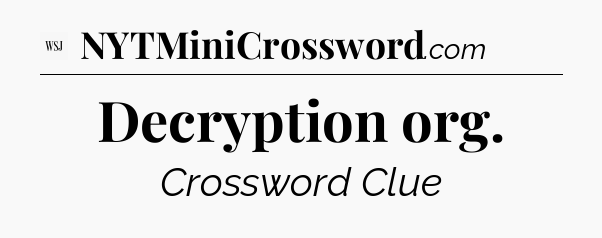 Decryption org - WSJ Crossword