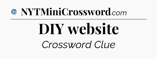 DIY website Crossword Clue