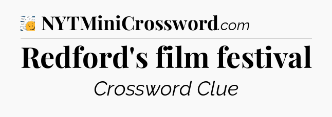 Redford's film festival - 7 Little Words