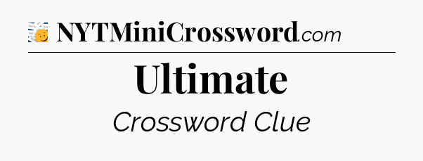 Ultimate - 7 Little Words