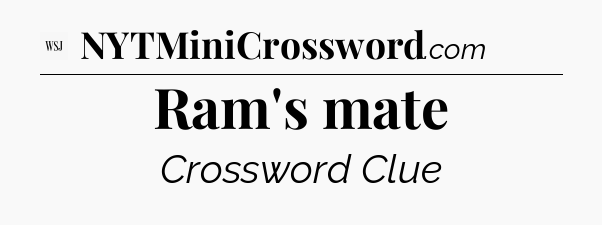 Ram's mate - WSJ Crossword