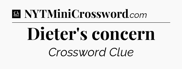 Dieter's concern - LA Times Crossword