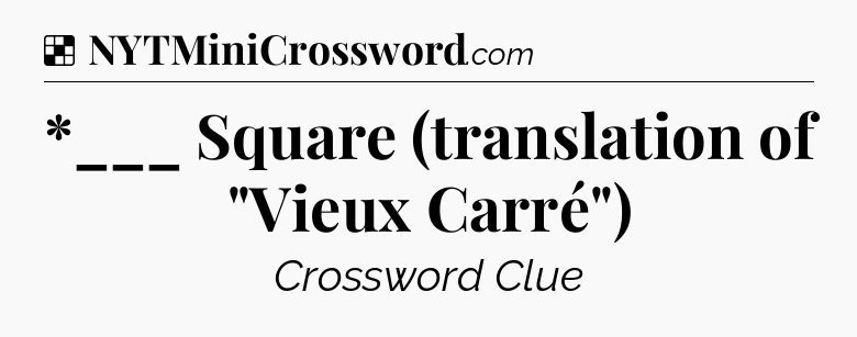 Solution: *___ Square (translation of 