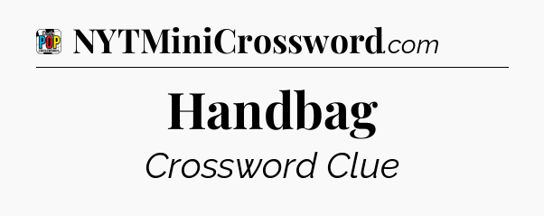 Handbag Crossword Clue
