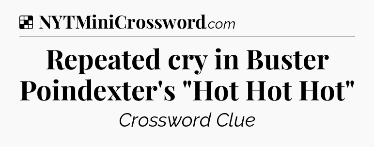 Solution: Repeated cry in Buster Poindexter's 