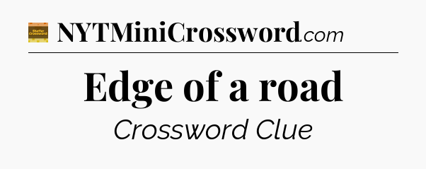 Edge of a road - Eugene Sheffer Crossword