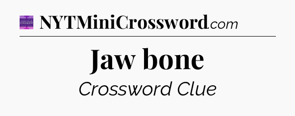 Jaw bone - Thomas Joseph Crossword