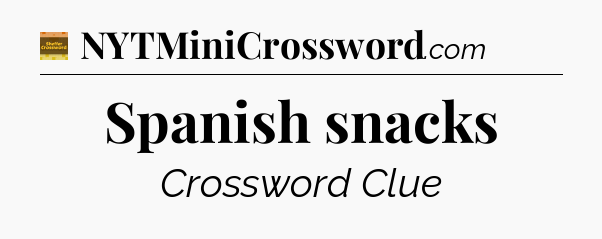 Spanish snacks - Eugene Sheffer Crossword