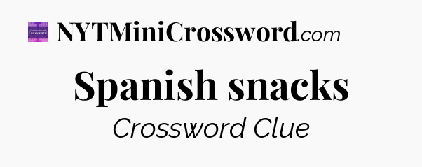 Spanish snacks - Thomas Joseph Crossword