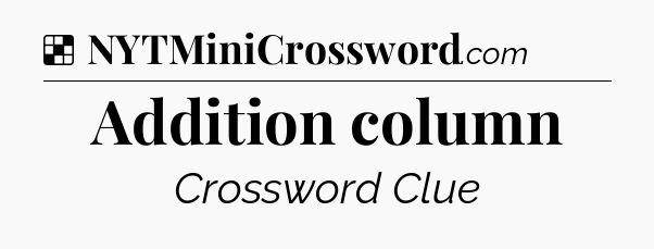Solution: Addition column - NYT Crossword