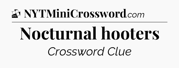 Nocturnal hooters - Daily Themed Classic Crossword
