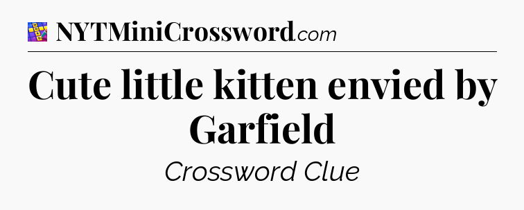 Cute little kitten envied by Garfield Codycross
