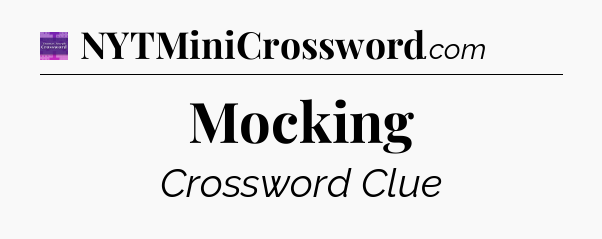 Mocking - Thomas Joseph Crossword