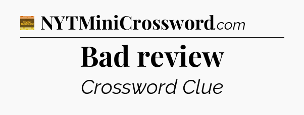 Bad review - Eugene Sheffer Crossword