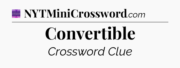 Convertible - Thomas Joseph Crossword