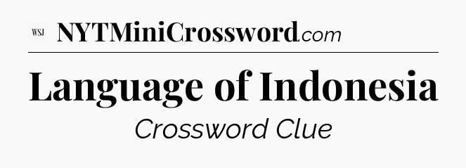 Language of Indonesia - WSJ Crossword